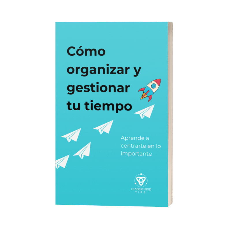 Cómo organizar y gestionar tu tiempo