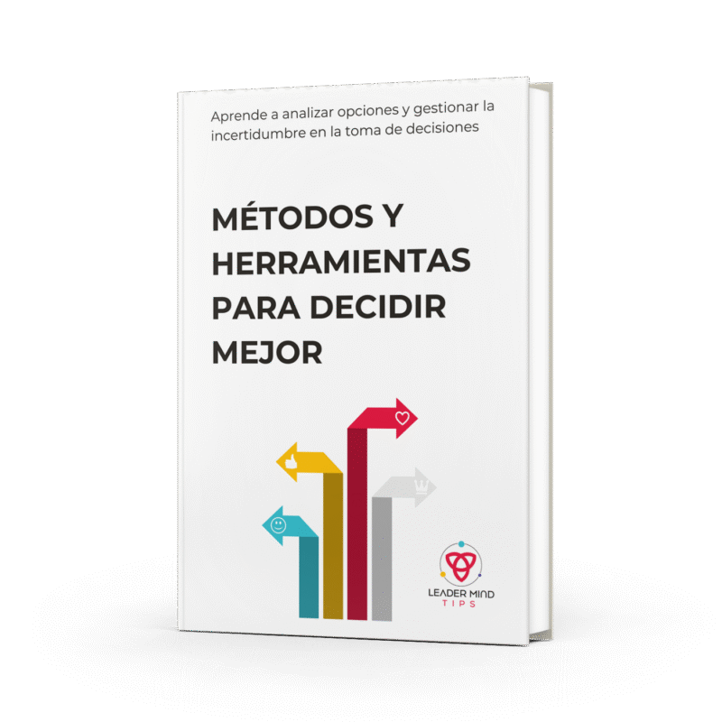 Métodos y herramientas para decidir mejor